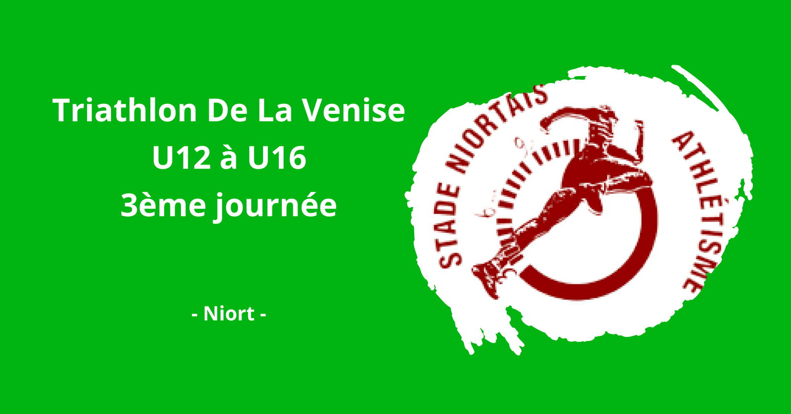 Triathlon De La Venise Verte (U12 à U16) - 3ème Journée