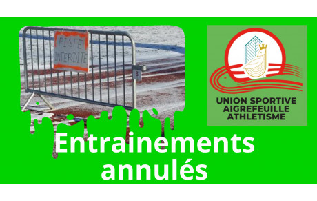 Entrainements des 06 et 07 janvier 2026 annulés